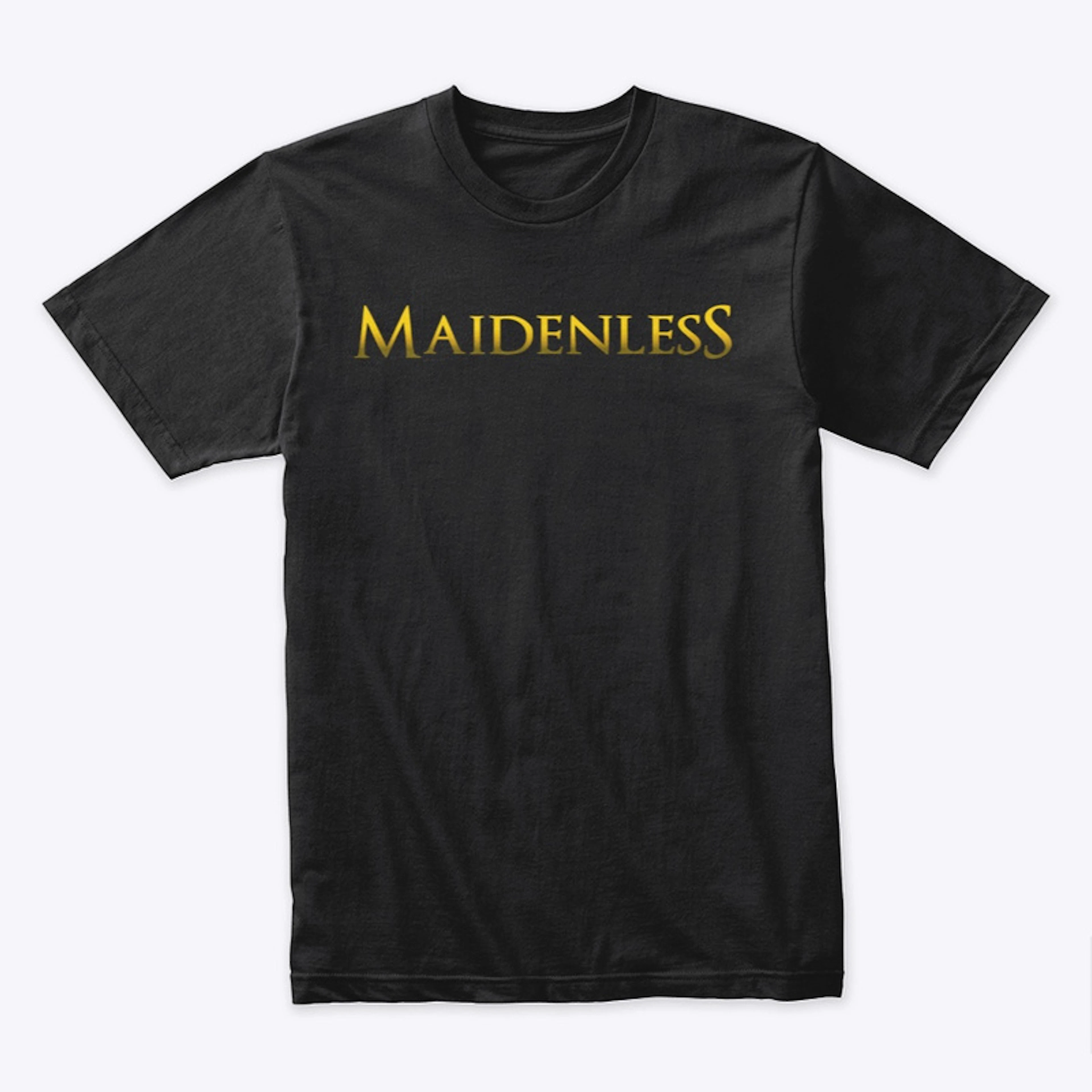 Stay Maidenless